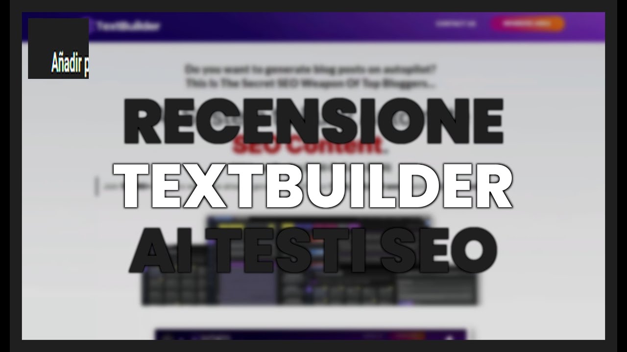 RECENSIONE DI TEXTBUILDER AI: TESTI SEO PER GUADAGNARE