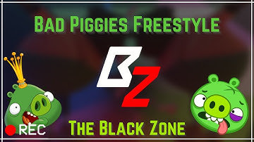 Bad Piggies Freestyle || Official Music Video