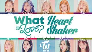 Miniatura de vídeo de "TWICE - 'WHAT IS LOVE? X HEART SHAKER' (MASHUP) Lyrics [Color Coded_Han_Rom_Eng]"