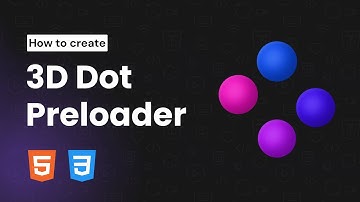 How to create 3D Dot Preloader Using HTML & CSS (Pure CSS)