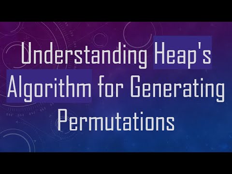 Understanding Heap's Algorithm for Generating Permutations