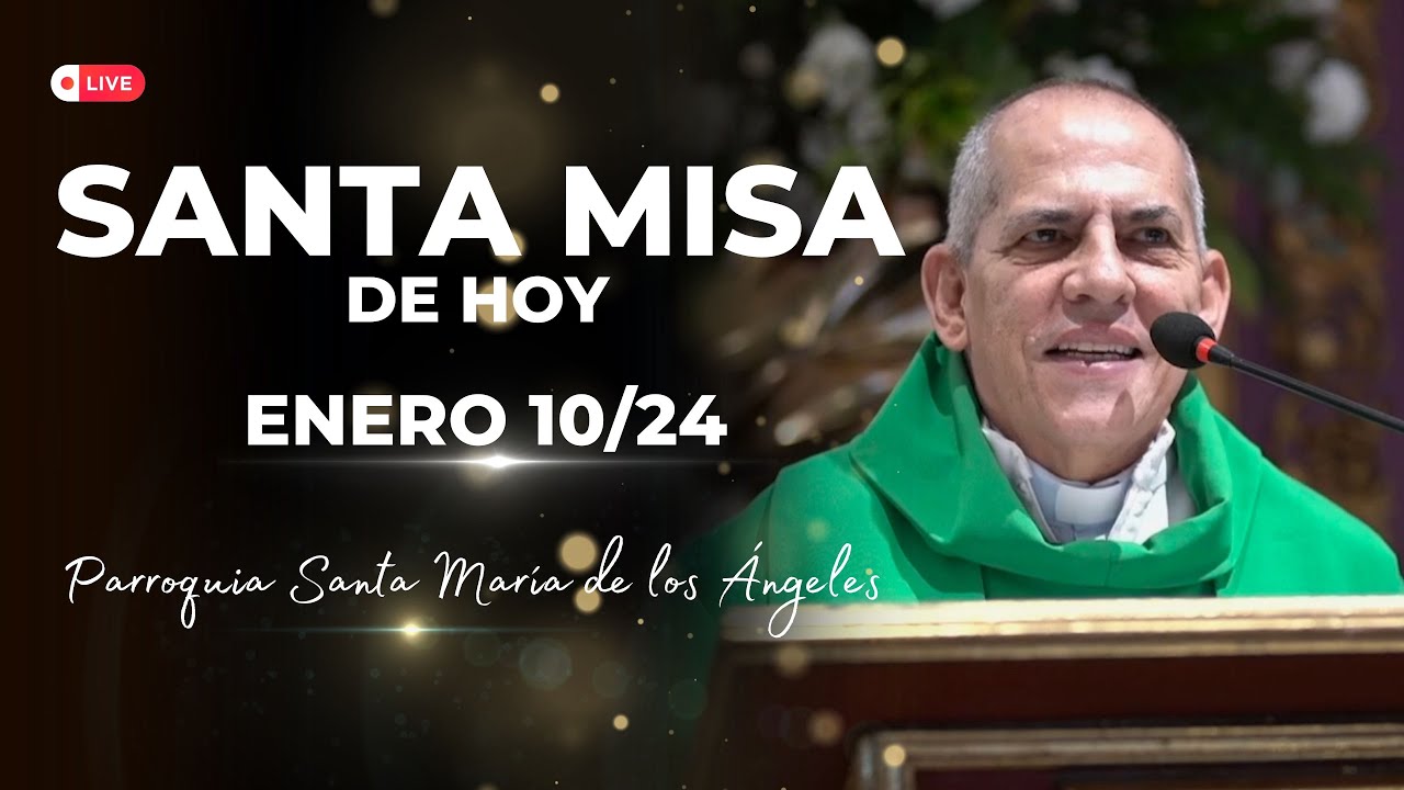 Santa Misa de Hoy 10 de Enero 2024, El Buen Dios EucaristíaDeHoy 