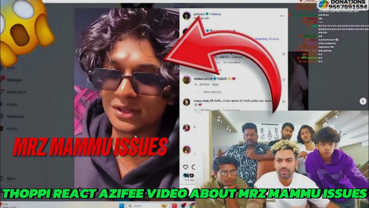 𝙏𝙃𝙊𝙋𝙋𝙄 𝙍𝙀𝘼𝘾𝙏 𝘼𝙕𝙄𝙁𝙀𝙀 𝙑𝙄𝘿𝙀𝙊 🤯(Mammu issue)#mrzthoppilive #mrzgang #mrzthoppi #azifee #mammu