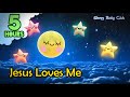 5 Hours ❤ Jesus Loves Me | Relaxing Music Lullabies | Best Lullabies for Sleep Relax