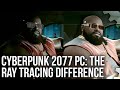 Cyberpunk 2077 PC: What Does Ray Tracing Deliver... And Is It Worth It?
