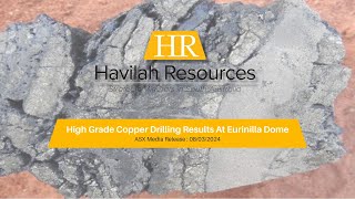 08/03/24 : HighGrade Copper Drilling Results At Eurinilla Dome