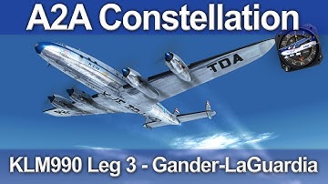 A2A L-049 Lockheed Constellation - Leg 3 - Gander-LaGuardia