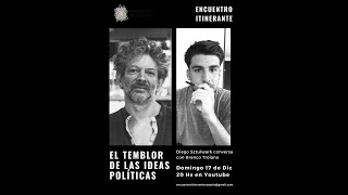 Diego Sztulwark - El temblor de las ideas políticas | Encuentro itinerante