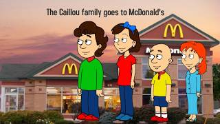 The Caillou Family Goes To Mcdonalds