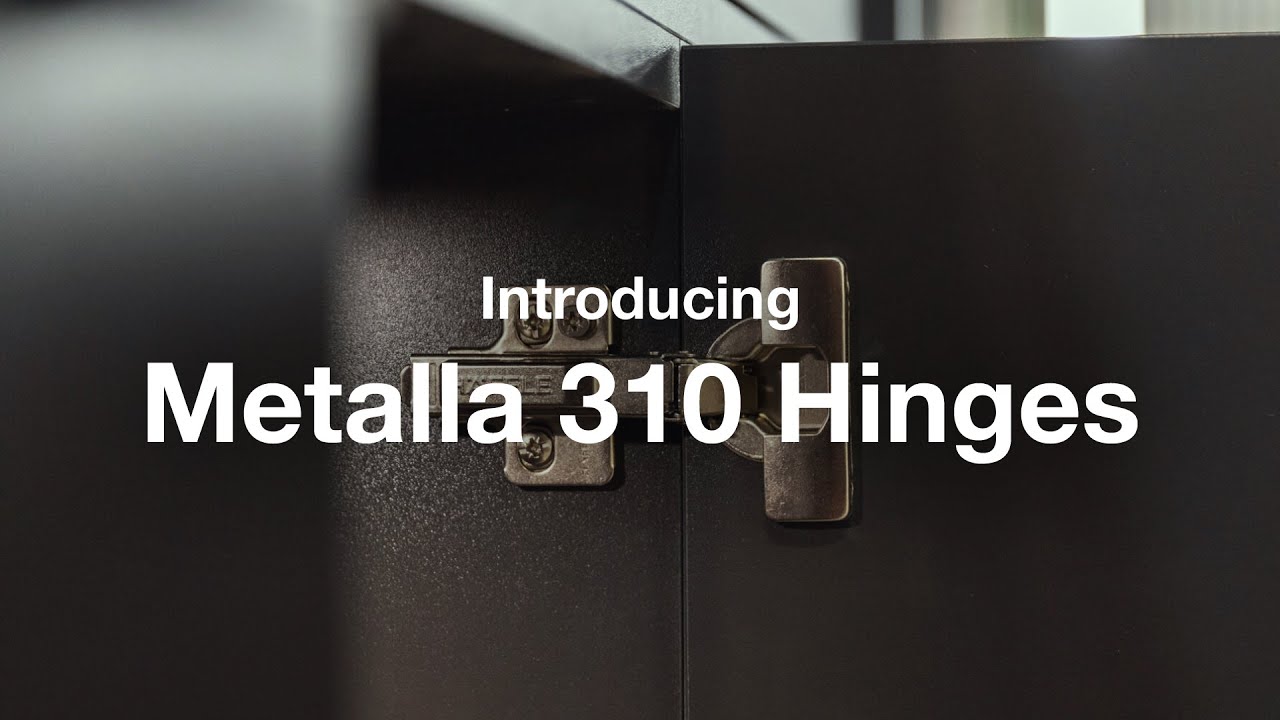 Metalla 310 Hinges | Save on cost, not quality - YouTube