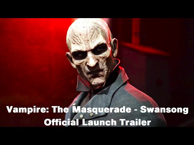 Vampire The Masquerade: Swansong - Official Trailer 