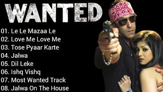 || Wanted Movie Songs All | Salman Khan & Ayesha Takia | ALL TIME SONGS ||