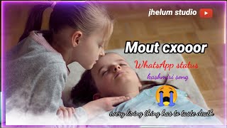 Mout cxooor whatsApp status | mout cxe no che are akh danai kashmiri song | dilawar Manzoor screenshot 2