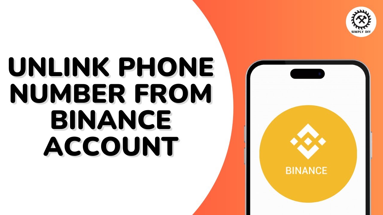 How to Unlink Phone Number From Binance Account