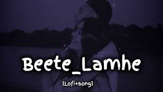 Beete_Lamhe__(Lofi+song)❤️🌏🎧