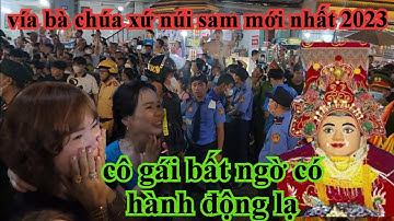 CÔ GÁI BẤT NGỜ BẬT KHÓC KHI NHÌN THẤY GÌ Ở TRÊN KIỆU RƯỚC BÀ CHUA XỨ NÚI SAM