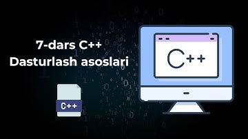 #7-dars C++ da Shart operatori (If, else)