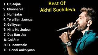 Best Of Akhil Sachdeva | Akhil Sachdeva Romantic Hindi Song | Akhil Sachdeva New Song | jukebox |