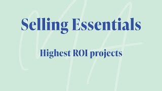 Selling Essentials - Highest ROI projects