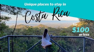 Costa Rica: UNIQUE AIrBnBs to stay in for $100 or less