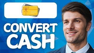 How to Convert Gift Cards to Cash β Full Guide (2026)