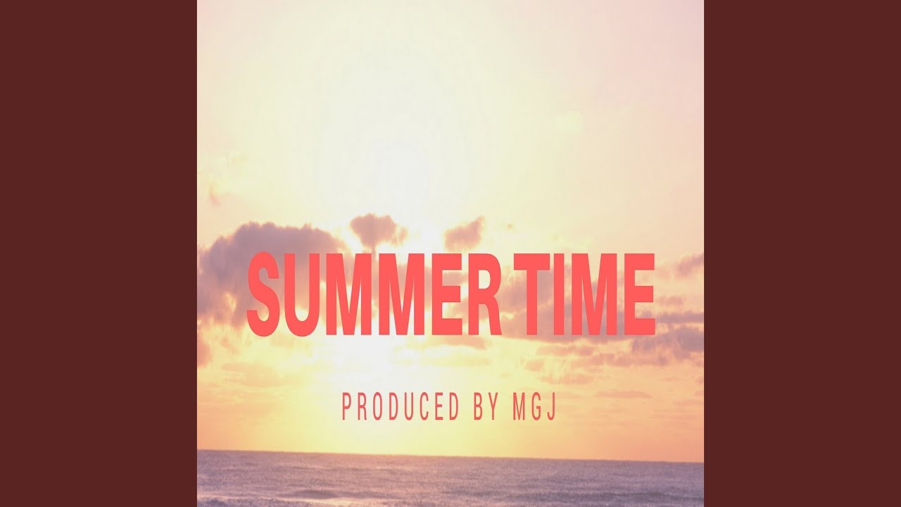 Watch Summer Time on YouTube Watch Summer Time on YouTube