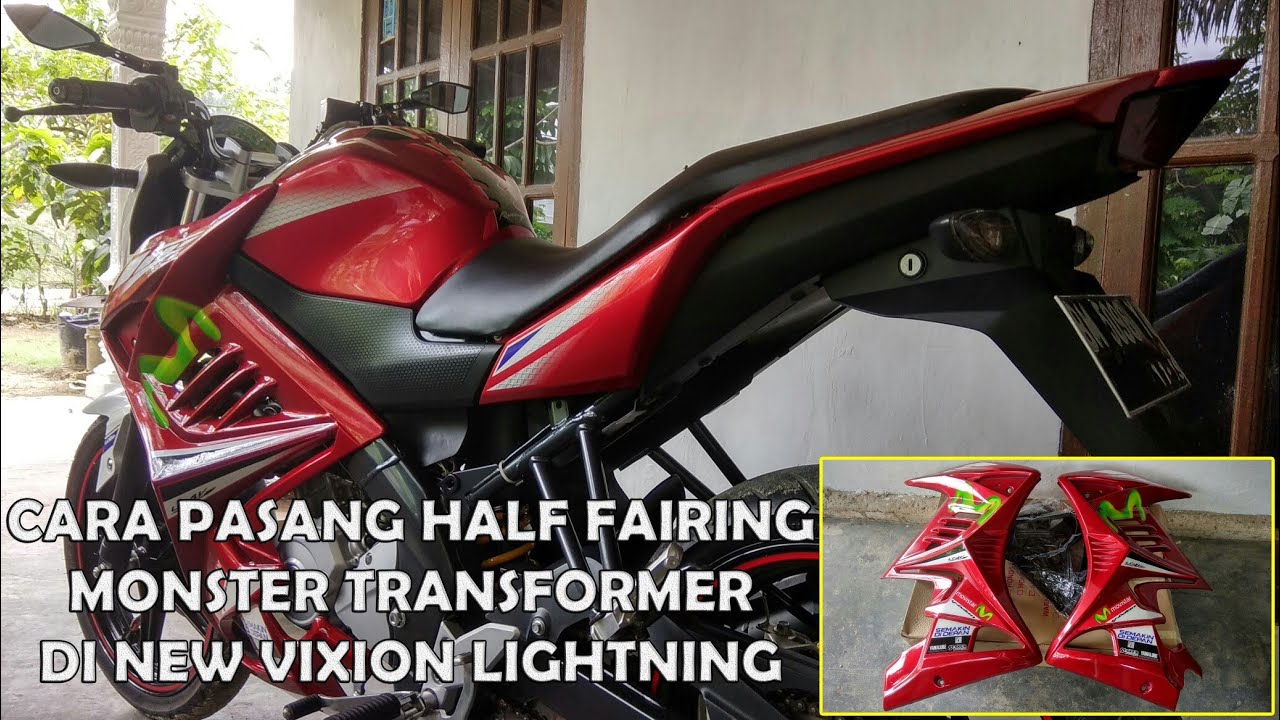 Tutorial Cara Pasang Half Fairing Monster Transformer Movistar Di New Vixion Lightning Advance By Hardika Kurniawan