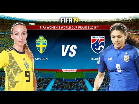 FIFA 19 | สวีเดน VS ไทย | ฟุตบอลหญิงชิงแชมป์โลก 2019 !! มันส์ก่อนจริง