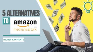 5 Higher Paying Alternatives To Amazon Mechanical Turk | Best MTurk Alternatives | Make Money Online screenshot 5