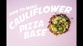 How to make Gluten-free Cauliflower Pizza base