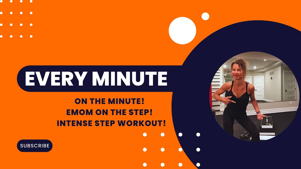 Em Step EMOM ON THE STEP WORKOUT! EVERY MINUTE ON THE MINUTE INTENSE STEP ...