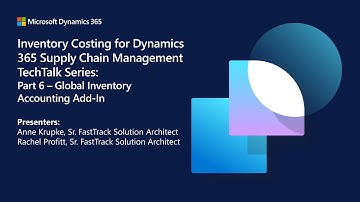 Part 6  Global Inventory Accounting Add in for Dynamics 365 Supply Chain Management - TechTalk