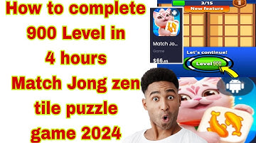How to complete 900 Level Match Jong zen tile puzzle game 2024