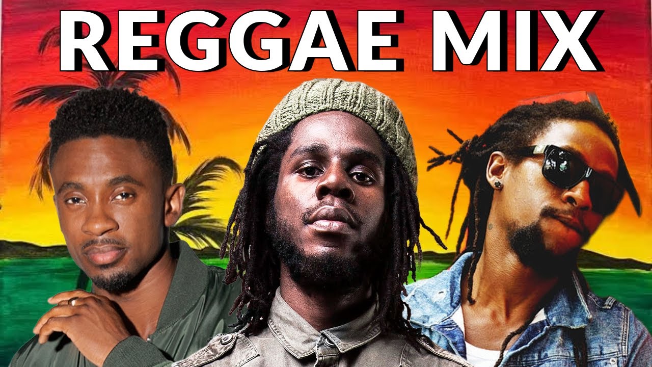 Reggae Mix 2025: Ft. Chronixx, Jah Cure, Chris Martin, Cecile