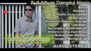 Full Album Dangdut Boy Shandy & Cici Wianora - Rena Rena