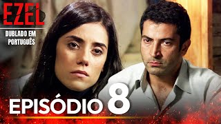 Ezel Novela Brasileiro Episódio 8 Versão Longa