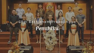 Penuhiku (Cover) - GPdI Bethlehem Probolinggo {Ruth Nonce Mokodaser & Team}