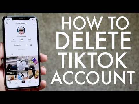 How To Delete Your TikTok Account Permanently! (2020)