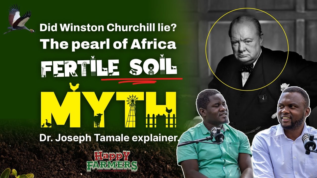 History of Uganda’s fertile Soils and WHY ITS FAILING TO PRODUCE ENOUGH FOOD?(Dr. Joseph Tamale PHD)