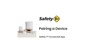 How to Pair a Connected Suite Device With the Connected App | Safety 1st screenshot 2