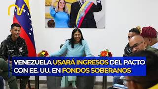 ¡ANUNCIO HISTÓRICO! Delcy Rodríguez crea dos Fondos Soberanos con dinero de EE. UU.
