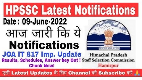 HPSSC ने जरी की आज ये Notifications | JOA IT 817,  Results, Schedules, Answer key etc. Check Now !