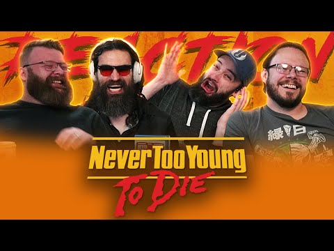 Never Too Young To Die - MOVIE REACTION!!