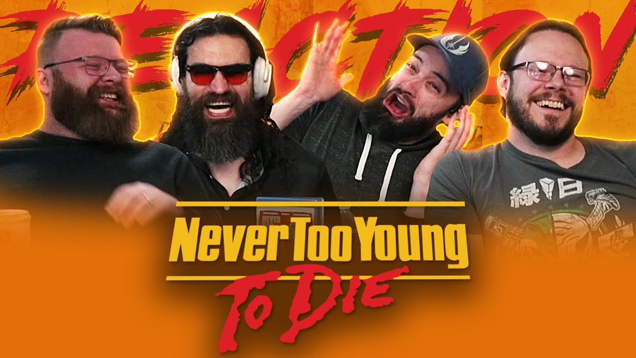 Never Too Young To Die - MOVIE REACTION!!