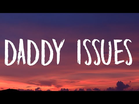 The Neighbourhood – Daddy Issues (Lyrics)