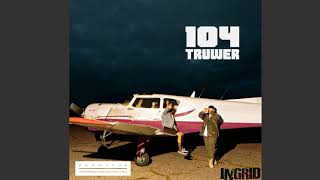 104 & Truwer – Грязи и Бродяги