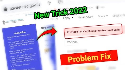 Provided TEC Certificate Number is Not Valid Tec Problem Fix 2022 | csc registration provided TEC
