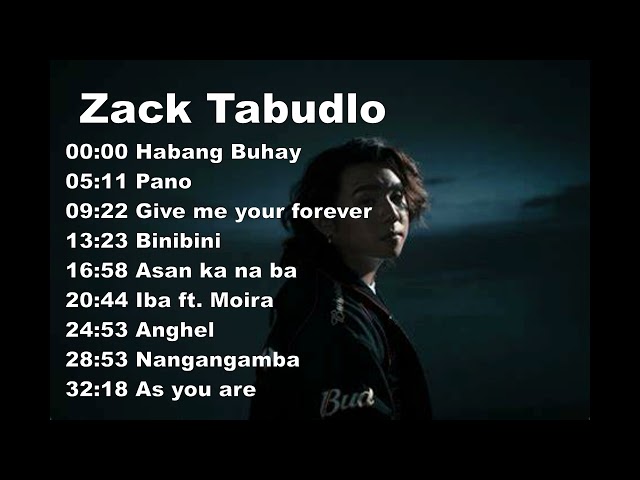 Zack Tabudlo Greatest Hits Top 9 Songs class=