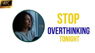 STOP OVERTHINKING TONIGHT | Calm ANXIETY and Drift Into DEEP SLEEP: GUIDED MEDITATION Mindfulness