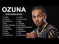 Ozuna Mix 2020 Sus Mejores Exitos - Ozuna Album Completo Musica 2020 Lomas Nuevo